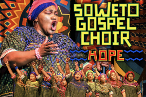 Soweto Gospel Choir - HOPE